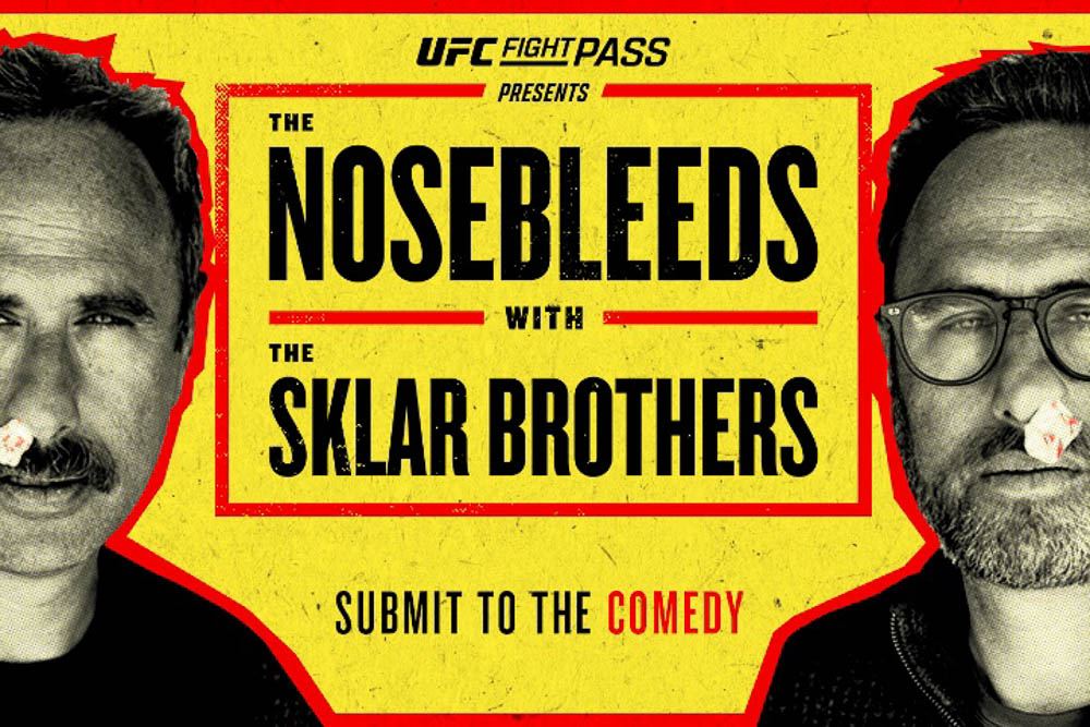 UFC Fight Pass unveils new original comedy show ‘The Nosebleeds’ starring the Sklar Brothers
